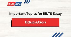 Common IELTS Essay Topics