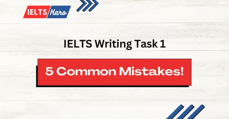 5 common IELTS Writing Task 1 Mistakes