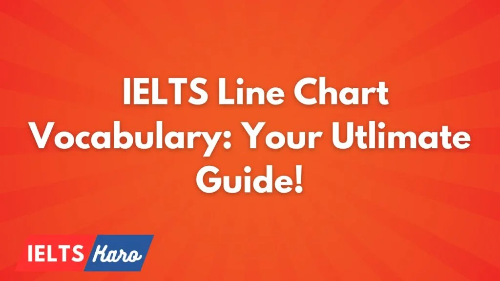 IELTS Line Chart Vocabulary