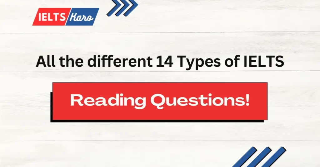 IELTS Reading Question Types